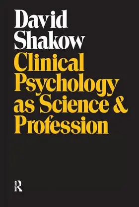 Pennock / Shakow |  Clinical Psychology as Science and Profession | Buch |  Sack Fachmedien