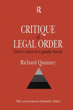 Quinney / Shelden |  Critique of the Legal Order | Buch |  Sack Fachmedien