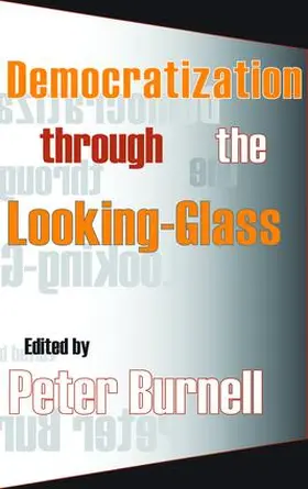 Burnell |  Democratization Through the Looking-glass | Buch |  Sack Fachmedien