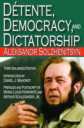 Solzhenitsyn |  Detente, Democracy and Dictatorship | Buch |  Sack Fachmedien