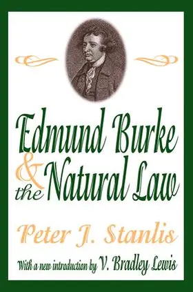 Stanlis |  Edmund Burke and the Natural Law | Buch |  Sack Fachmedien