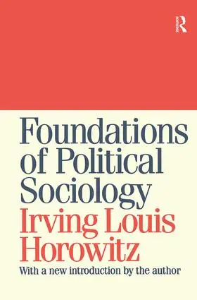 Horowitz |  Foundations of Political Sociology | Buch |  Sack Fachmedien