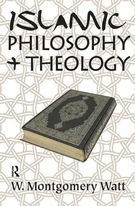 Watt |  Islamic Philosophy and Theology | Buch |  Sack Fachmedien