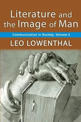 Lowenthal |  Literature and the Image of Man | Buch |  Sack Fachmedien