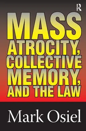 Curtis |  Mass Atrocity, Collective Memory, and the Law | Buch |  Sack Fachmedien