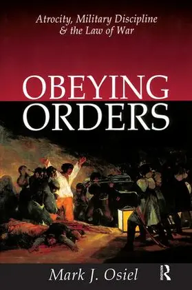 Osiel |  Obeying Orders | Buch |  Sack Fachmedien