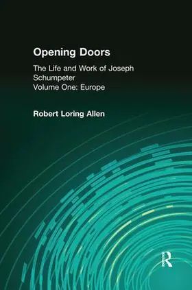 Horowitz / Allen |  Opening Doors: Life and Work of Joseph Schumpeter | Buch |  Sack Fachmedien