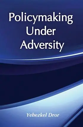 Dror |  Policymaking under Adversity | Buch |  Sack Fachmedien