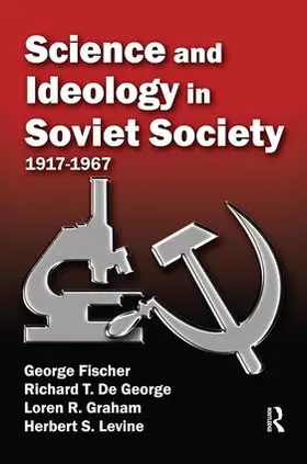 Fischer |  Science and Ideology in Soviet Society | Buch |  Sack Fachmedien