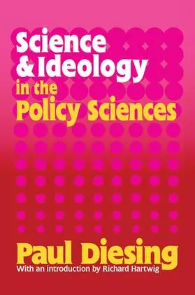 Diesing |  Science and Ideology in the Policy Sciences | Buch |  Sack Fachmedien