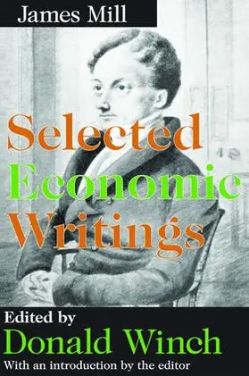 Mill |  Selected Economic Writings | Buch |  Sack Fachmedien