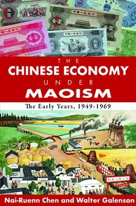 Galenson / Greeley |  The Chinese Economy Under Maoism | Buch |  Sack Fachmedien