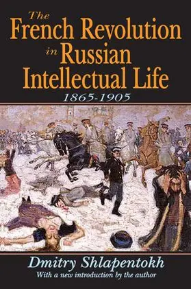 O'Connor / Shlapentokh |  The French Revolution in Russian Intellectual Life | Buch |  Sack Fachmedien