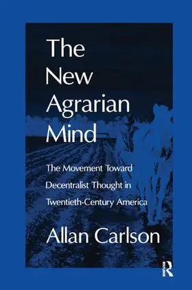 Carlson |  The New Agrarian Mind | Buch |  Sack Fachmedien