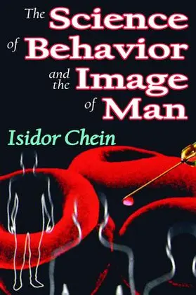 Chein / von Clausewitz |  The Science of Behavior and the Image of Man | Buch |  Sack Fachmedien