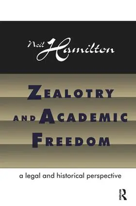Hamilton |  Zealotry and Academic Freedom | Buch |  Sack Fachmedien