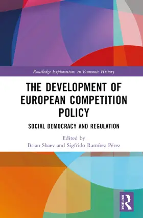 Shaev / Ramírez Pérez |  The Development of European Competition Policy | Buch |  Sack Fachmedien