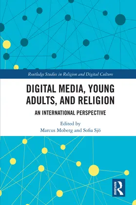 Moberg / Sjö |  Digital Media, Young Adults and Religion: An International Perspective | Buch |  Sack Fachmedien