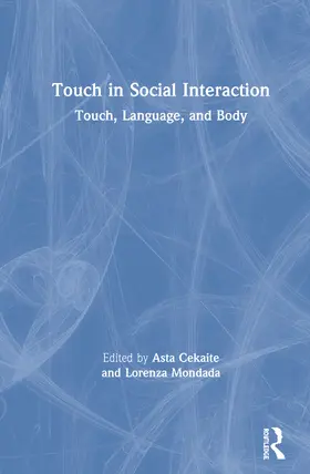 Cekaite / Mondada | Touch in Social Interaction | Buch | 978-1-138-54193-1 | www2.sack.de