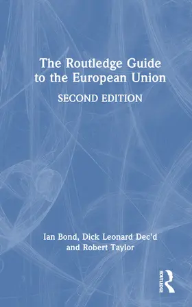 Bond / Leonard / Taylor |  The Routledge Guide to the European Union | Buch |  Sack Fachmedien