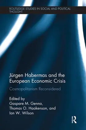 Genna / Haakenson / Wilson |  Jurgen Habermas and the European Economic Crisis | Buch |  Sack Fachmedien