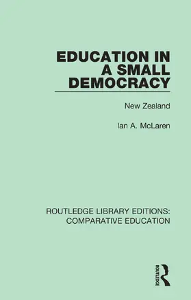 Mclaren |  Education in a Small Democracy | Buch |  Sack Fachmedien
