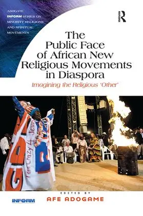 Adogame |  The Public Face of African New Religious Movements in Diaspora | Buch |  Sack Fachmedien