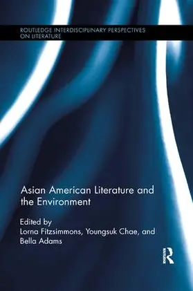 Fitzsimmons / Chae / Adams |  Asian American Literature and the Environment | Buch |  Sack Fachmedien
