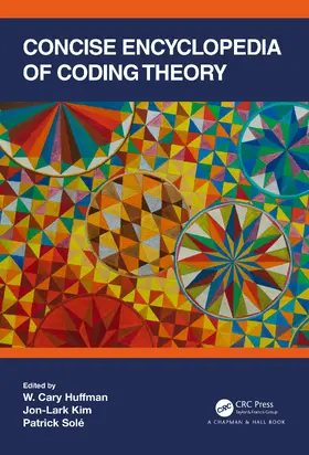 Huffman / Kim / Solé |  Concise Encyclopedia of Coding Theory | Buch |  Sack Fachmedien