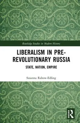 Rabow-Edling |  Liberalism in Pre-revolutionary Russia | Buch |  Sack Fachmedien