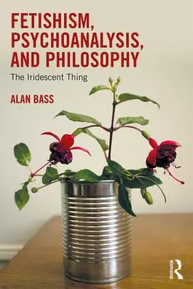 Bass |  Fetishism, Psychoanalysis, and Philosophy | Buch |  Sack Fachmedien