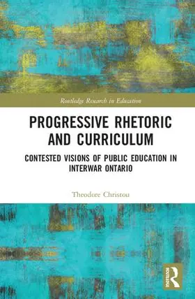Christou |  Progressive Rhetoric and Curriculum | Buch |  Sack Fachmedien
