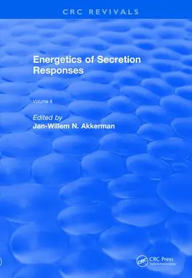 Akkerman |  Energetics of Secretion Responses | Buch |  Sack Fachmedien