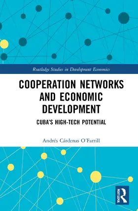 Cárdenas O´Farrill |  Cooperation Networks and Economic Development | Buch |  Sack Fachmedien