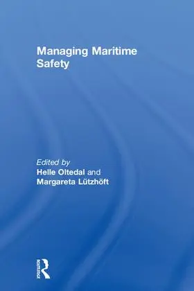 Oltedal / Lützhöft |  Managing Maritime Safety | Buch |  Sack Fachmedien