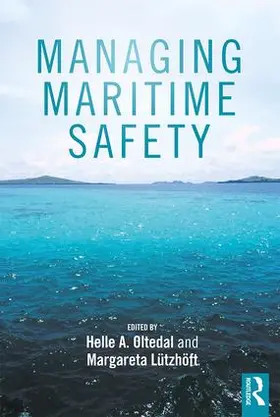 Oltedal / Lützhöft |  Managing Maritime Safety | Buch |  Sack Fachmedien