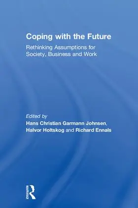 Garmann Johnsen / Holtskog / Ennals |  Coping with the Future | Buch |  Sack Fachmedien