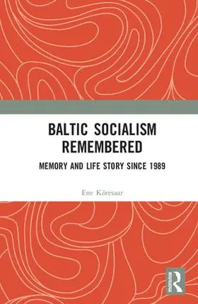 Kõresaar |  Baltic Socialism Remembered | Buch |  Sack Fachmedien