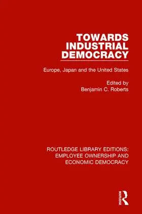 Roberts |  Towards Industrial Democracy | Buch |  Sack Fachmedien