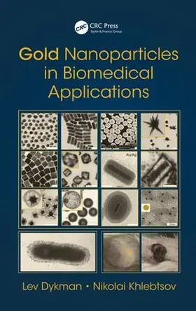 Dykman / Khlebtsov |  Gold Nanoparticles in Biomedical Applications | Buch |  Sack Fachmedien