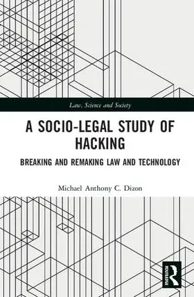 Dizon |  A Socio-Legal Study of Hacking | Buch |  Sack Fachmedien