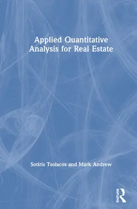 Tsolacos / Andrew | Applied Quantitative Analysis for Real Estate | Buch | 978-1-138-56132-8 | sack.de