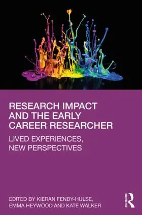Fenby-Hulse / Heywood / Walker |  Research Impact and the Early Career Researcher | Buch |  Sack Fachmedien
