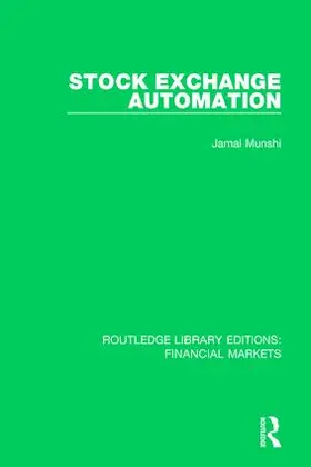 Munshi | Stock Exchange Automation | Buch | 978-1-138-56374-2 | www2.sack.de