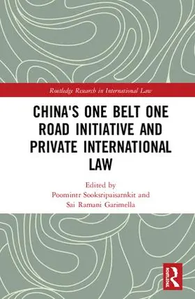 Sooksripaisarnkit / Garimella |  China's One Belt One Road Initiative and Private International Law | Buch |  Sack Fachmedien