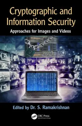 Ramakrishnan |  Cryptographic and Information Security Approaches for Images and Videos | Buch |  Sack Fachmedien