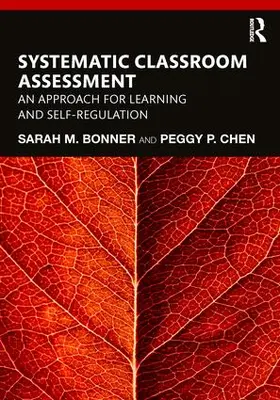 Bonner / Chen | Systematic Classroom Assessment | Buch | 978-1-138-56577-7 | www2.sack.de