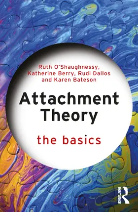 O'Shaughnessy / Berry / Dallos |  Attachment Theory | Buch |  Sack Fachmedien