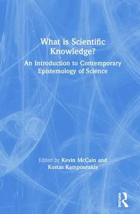 McCain / Kampourakis |  What is Scientific Knowledge? | Buch |  Sack Fachmedien