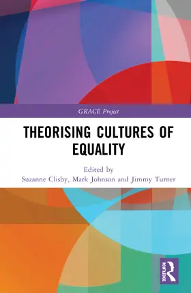 Clisby / Johnson / Turner |  Theorising Cultures of Equality | Buch |  Sack Fachmedien